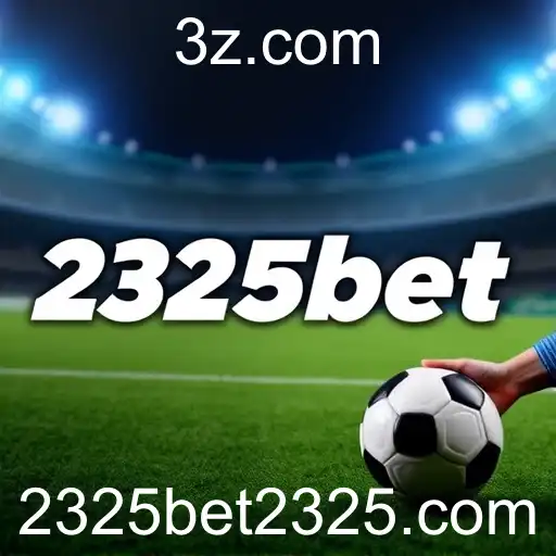 Descubra a Emoção das Apostas Esportivas no 2325bet